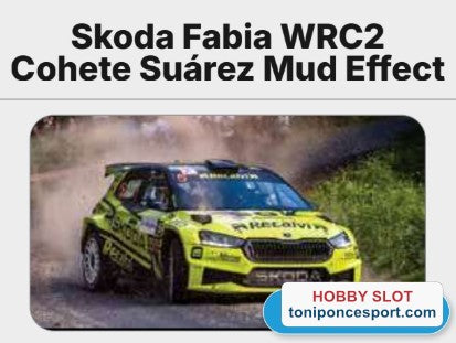 Skoda Fabia WRC2 - Cohete Suárez Mud Effect