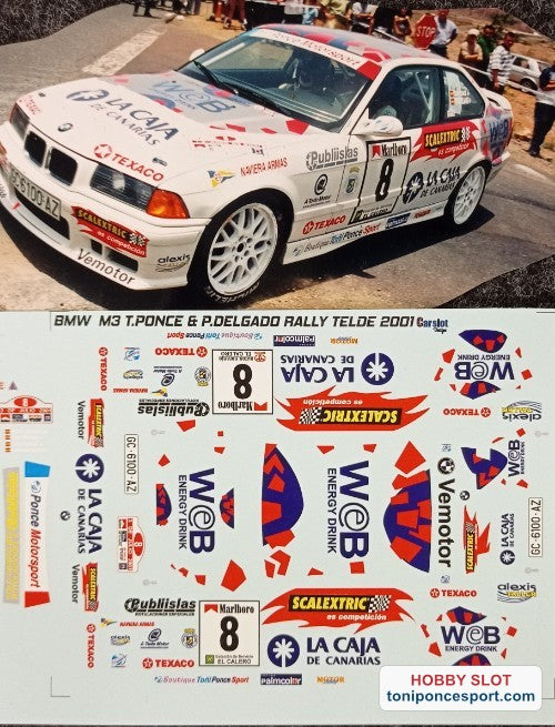 Calca BMW M3 E36 Rallye Telde 2.001 " Toñi Ponce - P. Delgado " 1/32