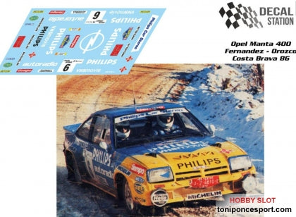 Calca Opel Manta 400 Rallye Costa Brava 1986 B. Ferernandez - Orozco 1/32