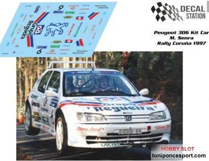 Calca Peugeot 306 Maxi Kit Car Rallye La Coruña 1997 Senra 1/32